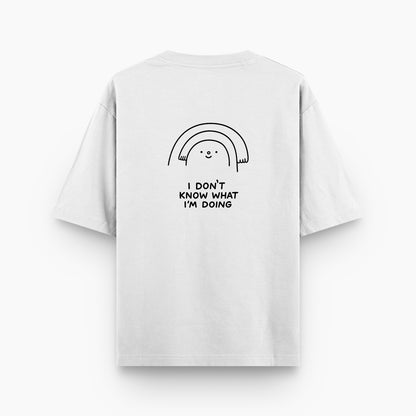 I don't know what i am doing unisex oversized t-shirt
